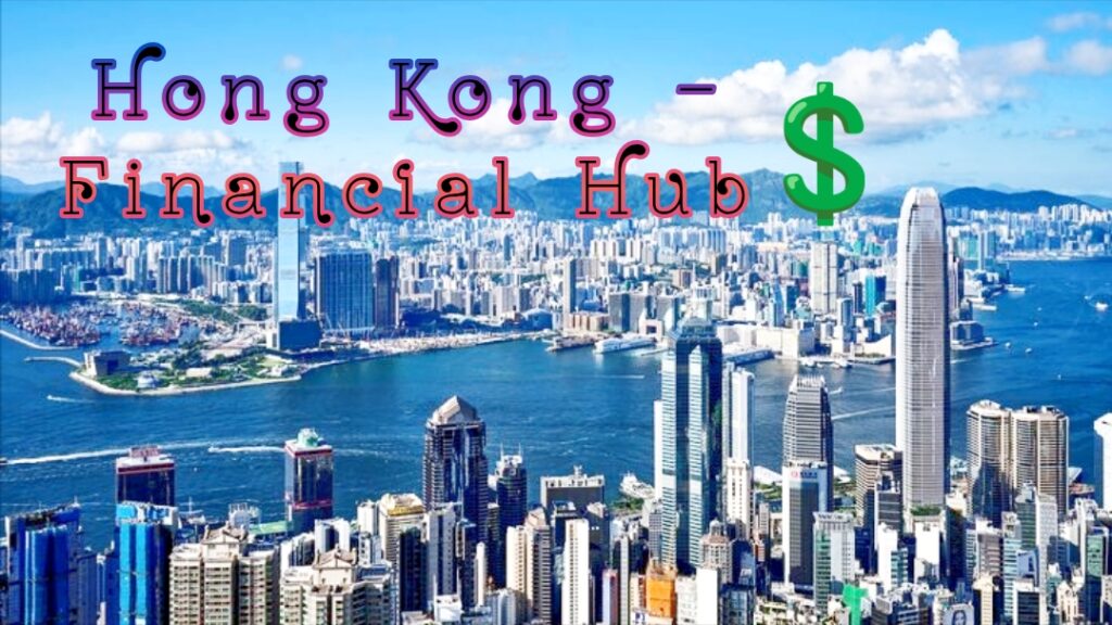 Hong Kong โ Financial Hub