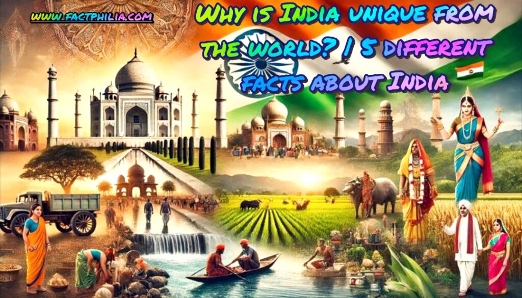 Why is India unique from the world? | 5 different facts about India