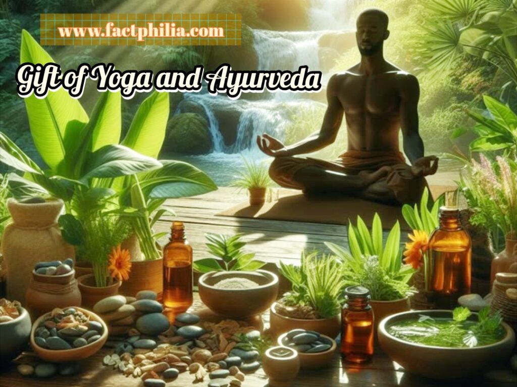 Gift of Yoga and Ayurveda