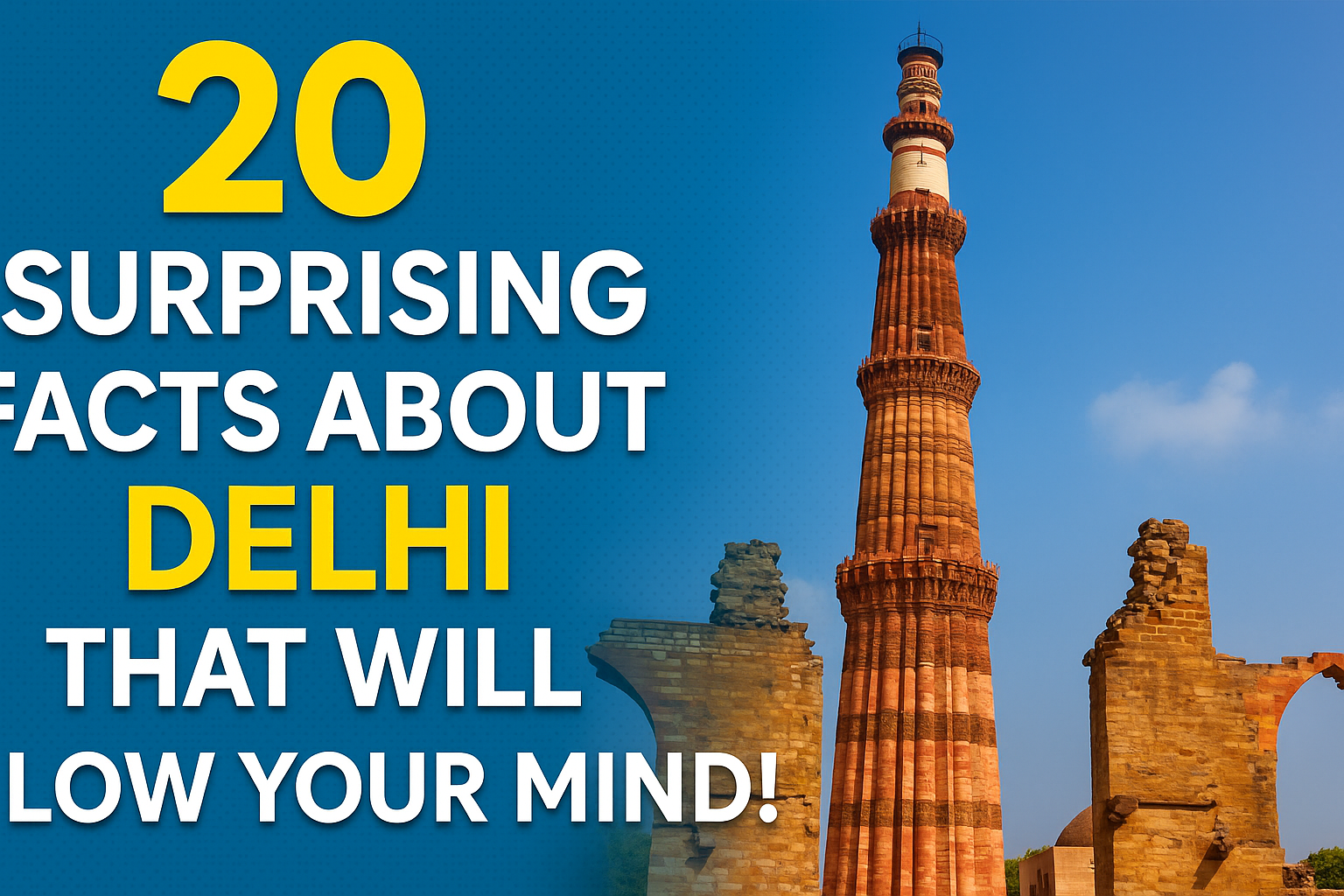 20 Surprising Facts About Delhi That Will Blow Your Mind!