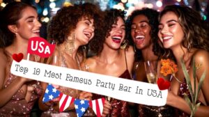 Read more about the article Top 10 Most Famous Party Bar in USA