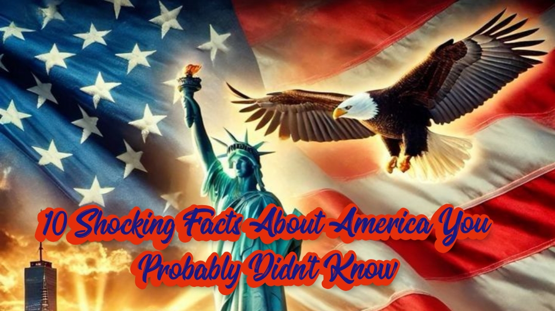 10 shocking Facts about America