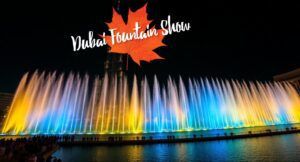 Read more about the article Dubai Fountain Show: The World’s Most Beautiful Magic of Water, Light & Music (Must-Watch Experience)